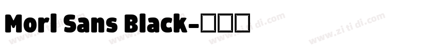 Morl Sans Black字体转换